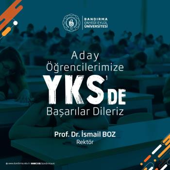 Rektörümüz Prof. Dr. İsmail Boz’un YKS Mesajı