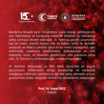 Rektörümüzün 15 Temmuz Demokrasi ve Milli Birlik Günü Mesajı